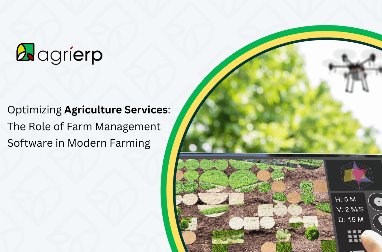 Optimizing Agriculture Services The Role of Farm Management Software in Modern Farming