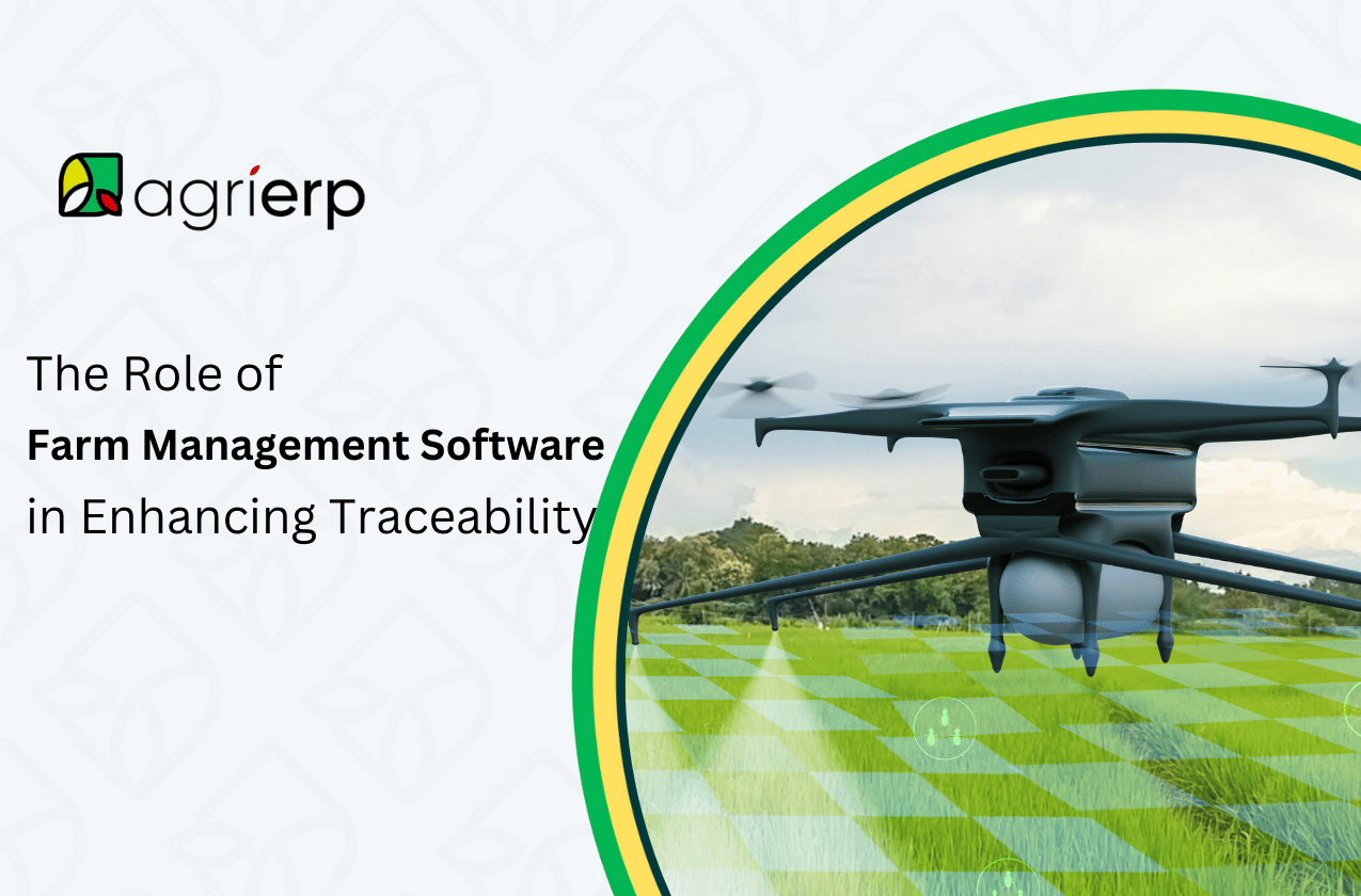 The Role of Farm Management Software in Enhancing Traceability