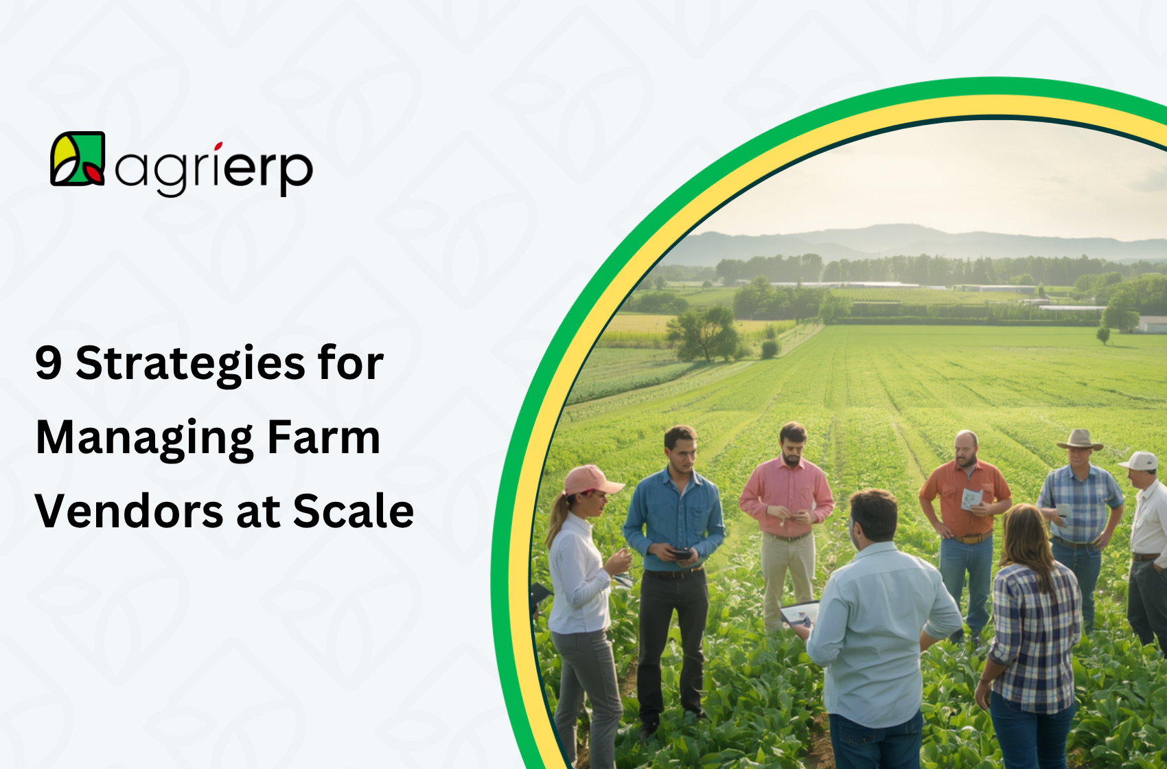9 Strategies for Managing Farm Vendors at Scale
