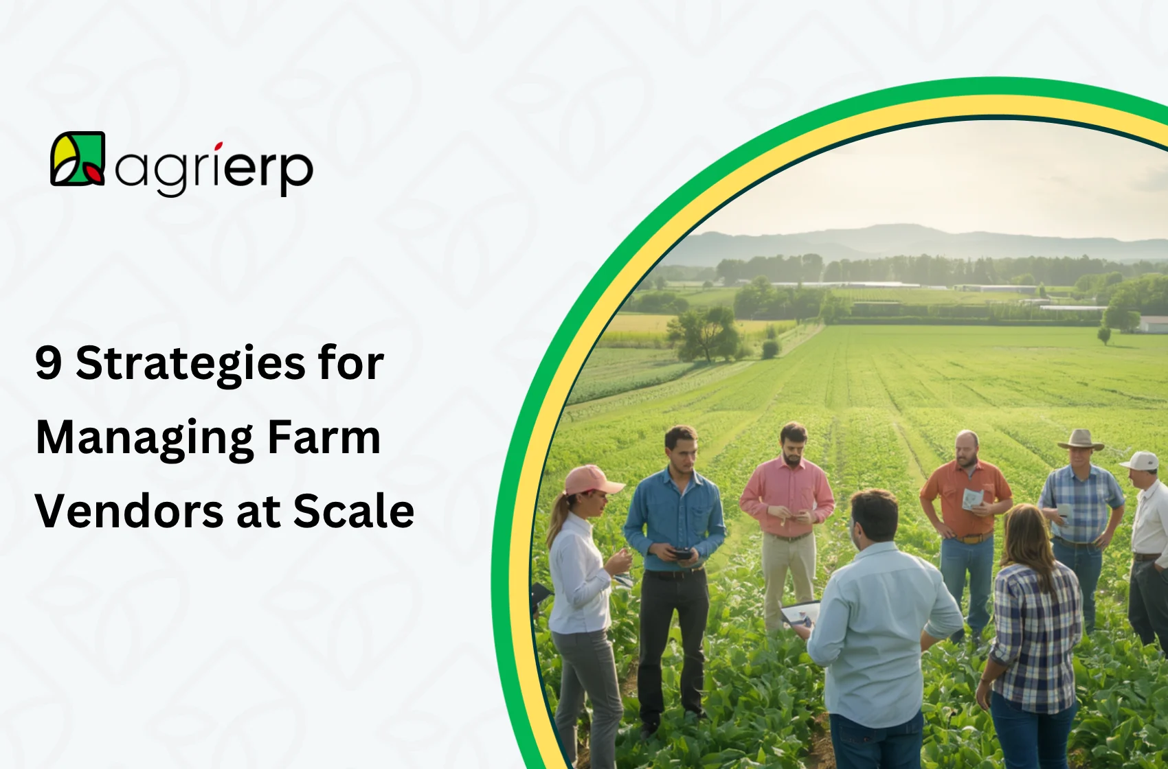9 Strategies for Managing Farm Vendors at Scale