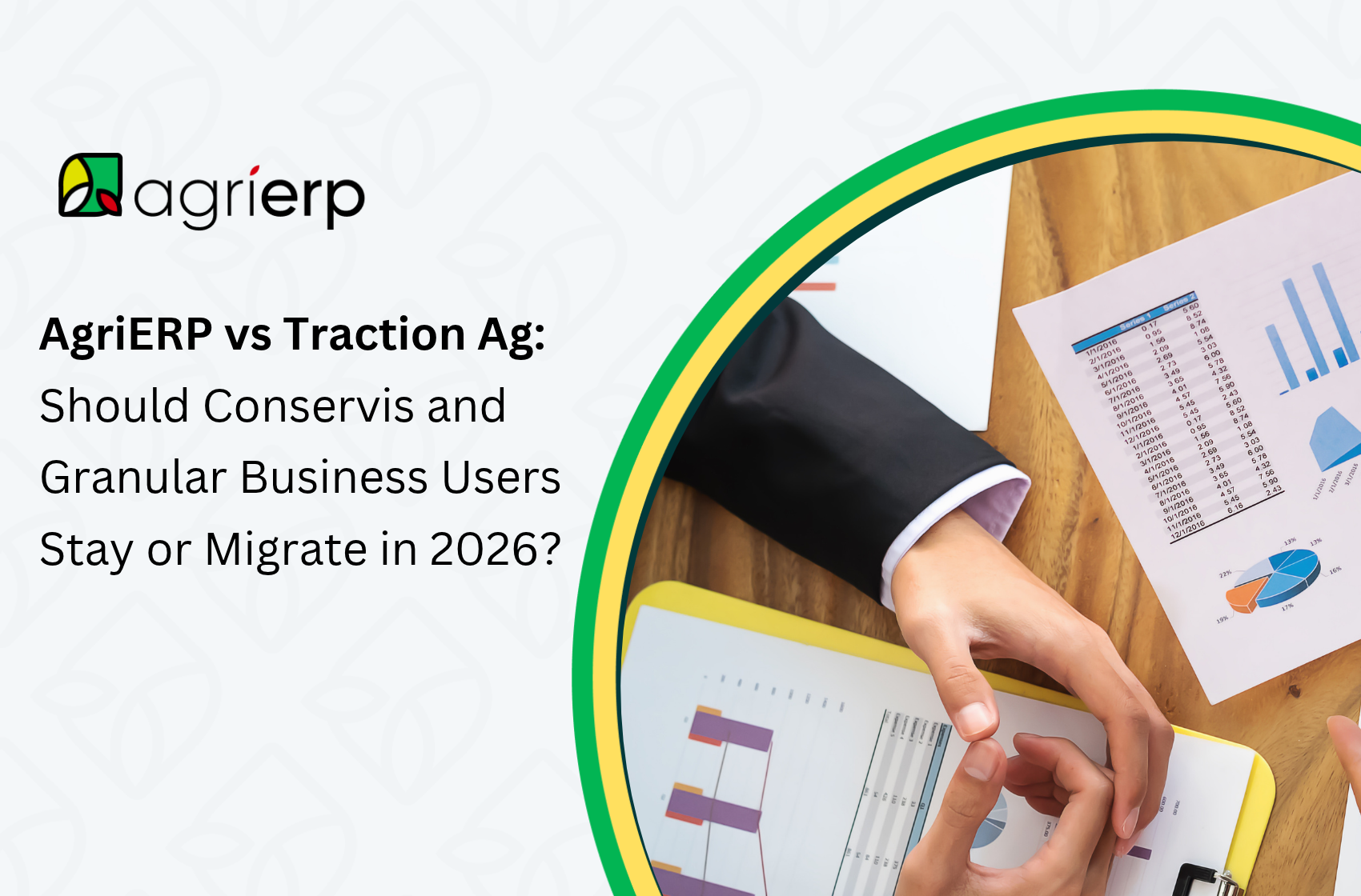 AgriERP vs Traction Ag: Should Conservis and Granular Business Users Stay or Migrate in 2026?